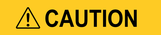 Caution